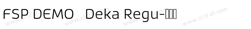 FSP DEMO   Deka Regu字体转换